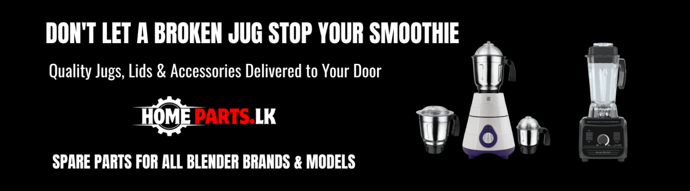 High quality blender spare parts and blades in Sri Lanka HomeParts.lk