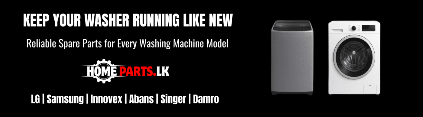 Genuine washing machine spare parts for LG Samsung Damro Singer in Sri Lanka